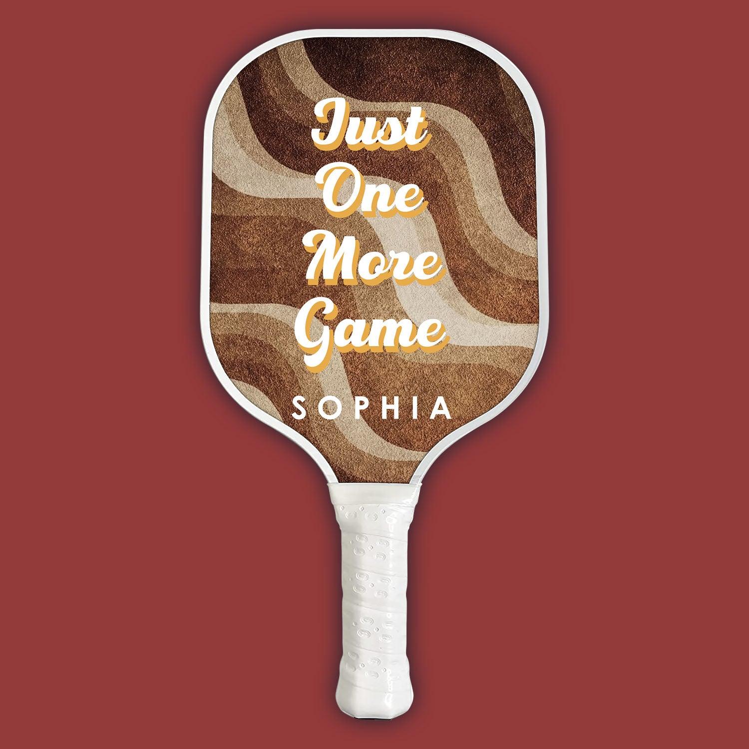 Just One More Game Pickleball Paddle - Personalized Gift
