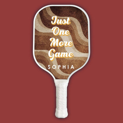 Just One More Game Pickleball Paddle - Personalized Gift