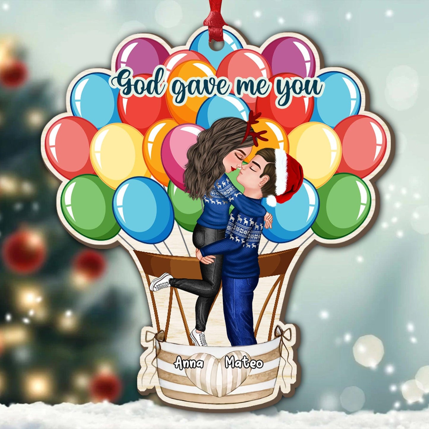 God Gave Me You Christmas Ornament - Custom 1-Layered Wood