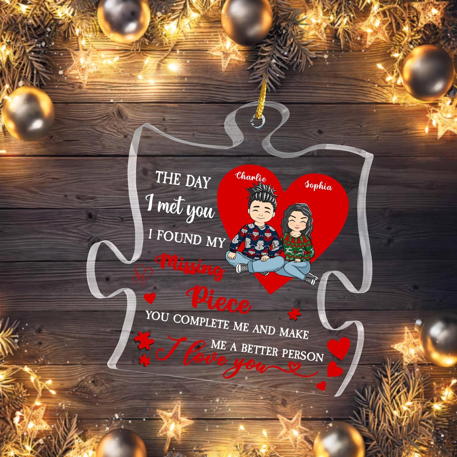 The Day I Met You Missing Piece - Personalized Acrylic Ornament
