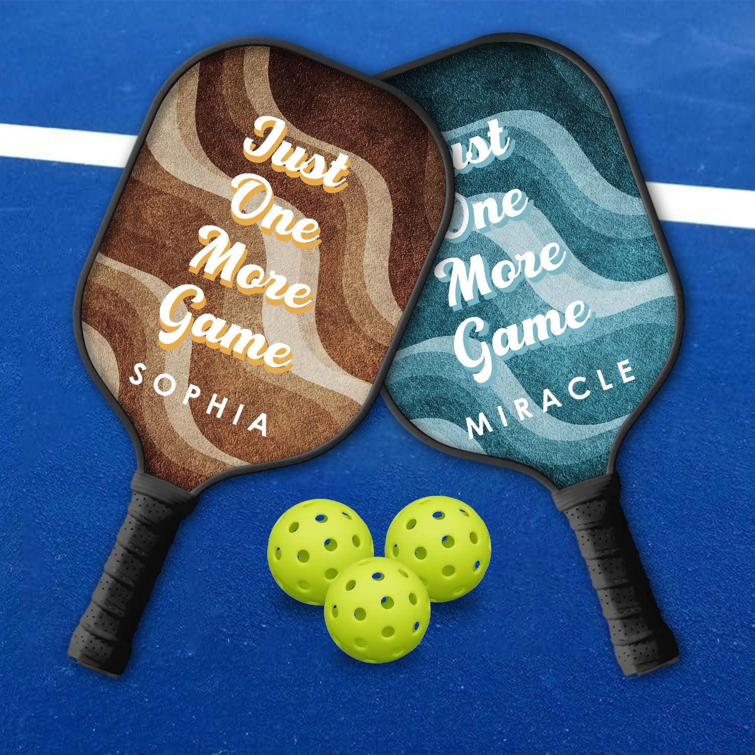 Just One More Game Pickleball Paddle - Personalized Gift