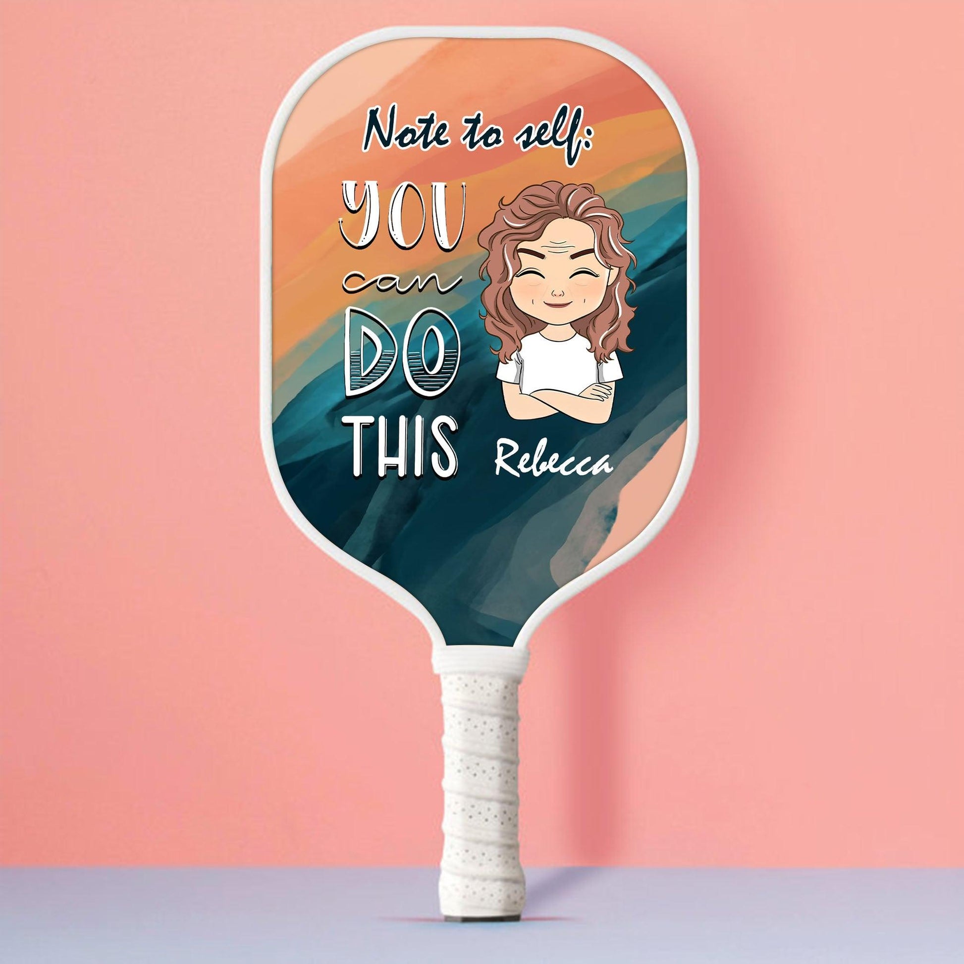 Personalized Pickleball Paddle - Note To Self You Can Do This Name