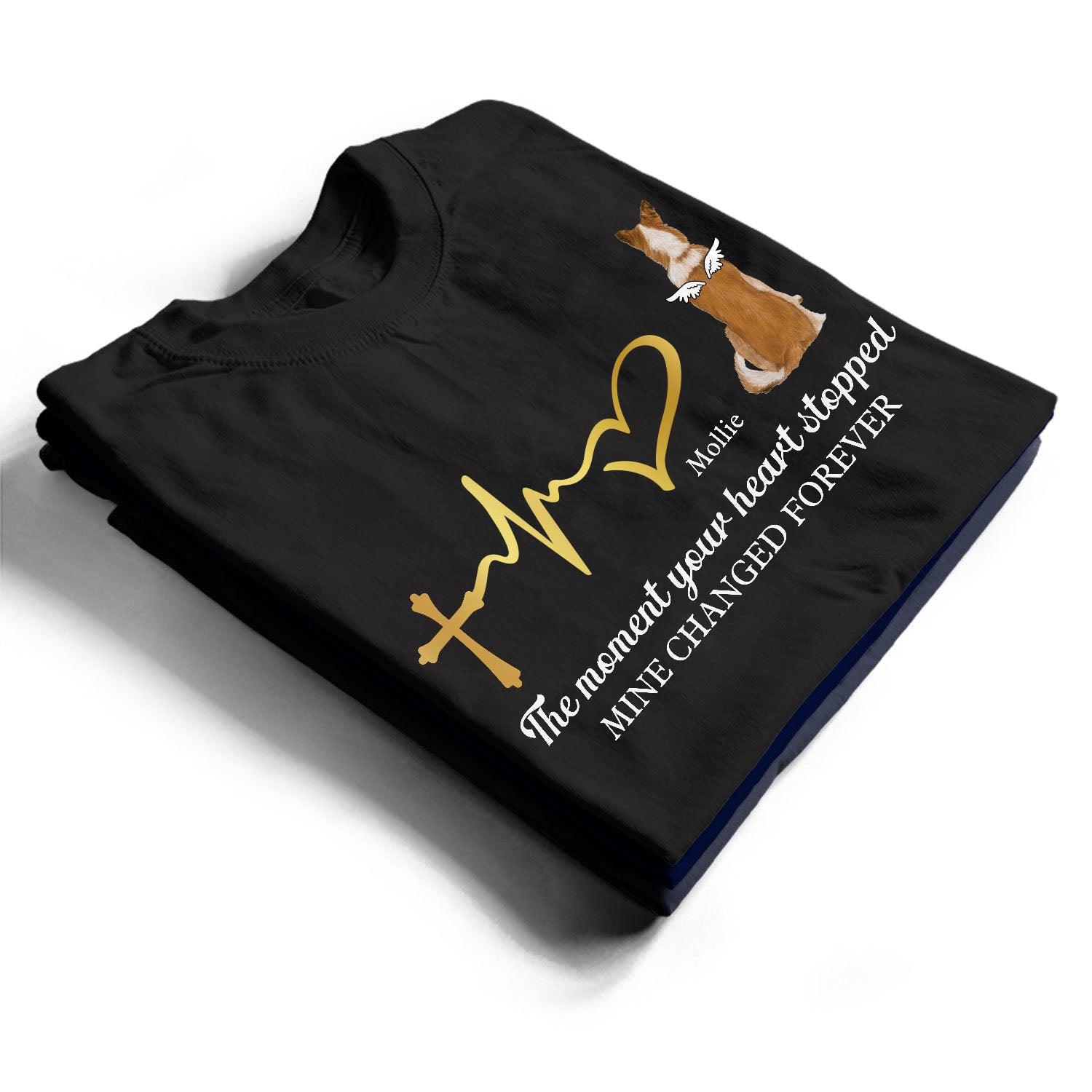 Personlized The Moment Your Heart Stopped Mine Changed - T-shirt