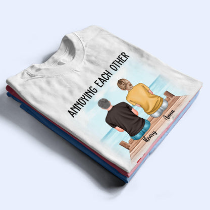 Annoying Each Other For Years - Personalized Custom Unisex T-Shirt