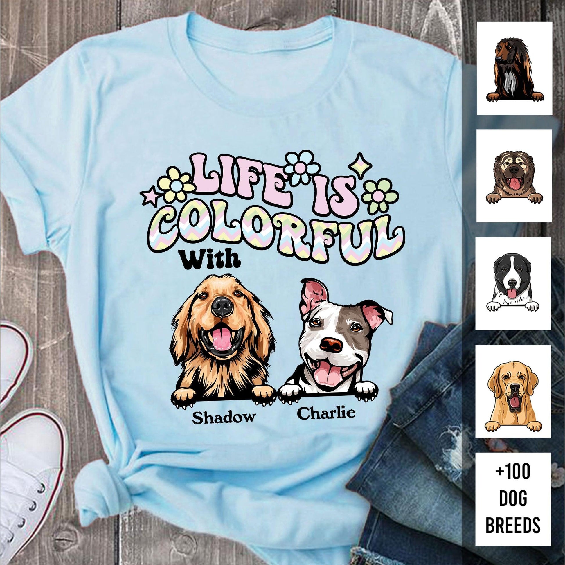 Personalized Life Is Better With Dogs Shirt - Custom Name