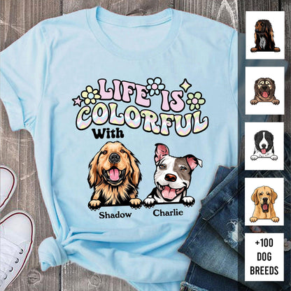 Personalized Life Is Better With Dogs Shirt - Custom Name