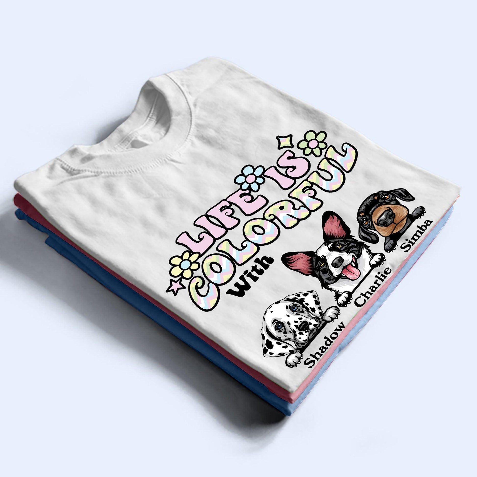 Personalized Life Is Better With Dogs Shirt - Custom Name