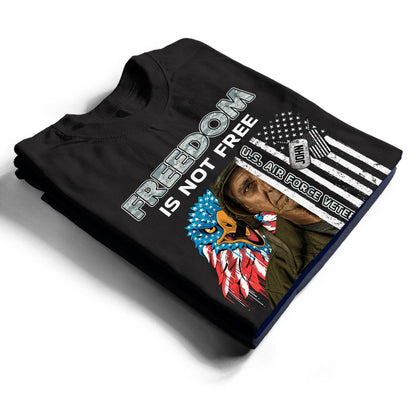 Personalized Custom Military Branch Custom Name And Text Family Freedom Is Not Free - T-shirt