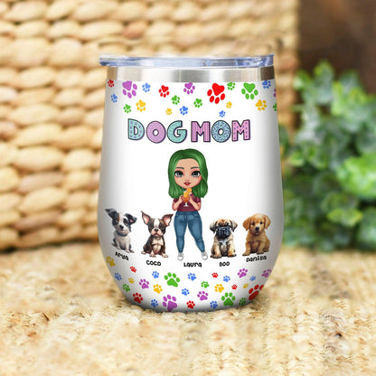 Personalized Dog Mom, Funny Changing Dogs Wine Tumbler - Gift for Her
