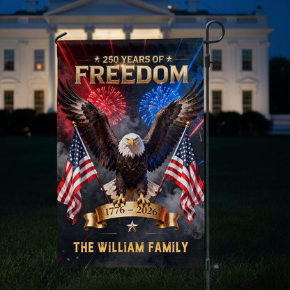 Custom Family Name 250 Years - America Freedom With Eagle - Garden Flag Decor