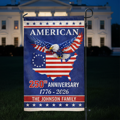 Custom Family Name 250th Birthday - America Freedom With Eagle - Garden Flag Decor