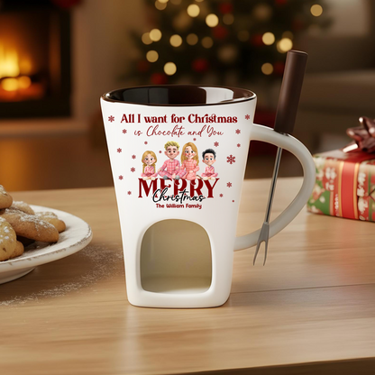 All I Want For Christmas - Hot Chocolate Fondue Mug – Custom Coffee Mug, Unique Christmas Gift