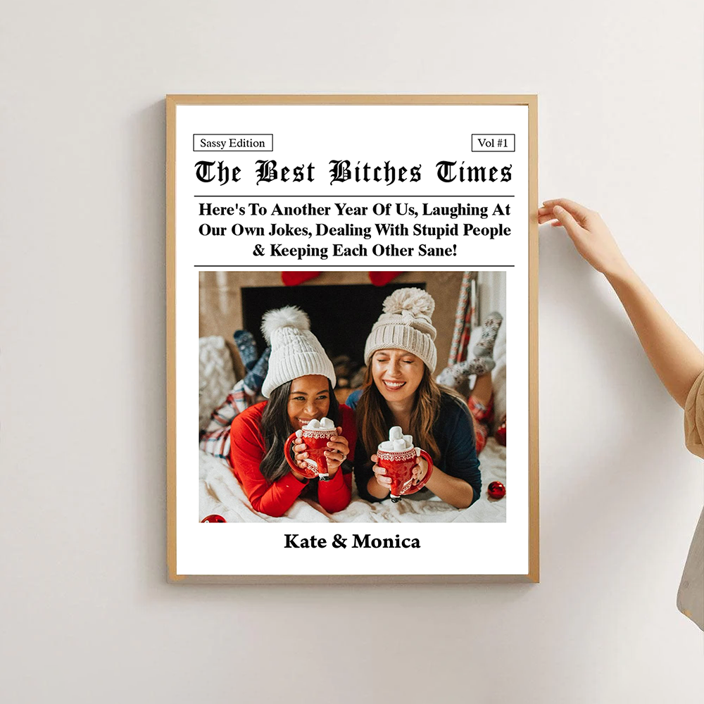 The Best Times Bestie - Personalized Poster And Canvas Print