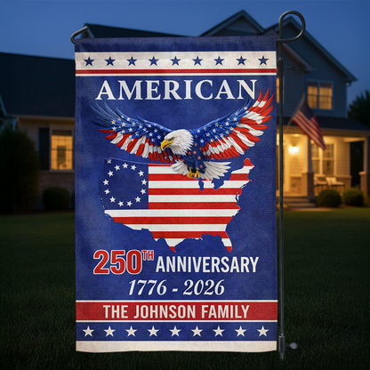 Custom Family Name 250th Birthday - America Freedom With Eagle - Garden Flag Decor