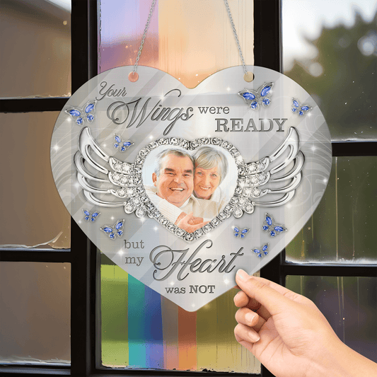 Your Wings Were Ready - Memorial Hanging Acrylic - Personalized