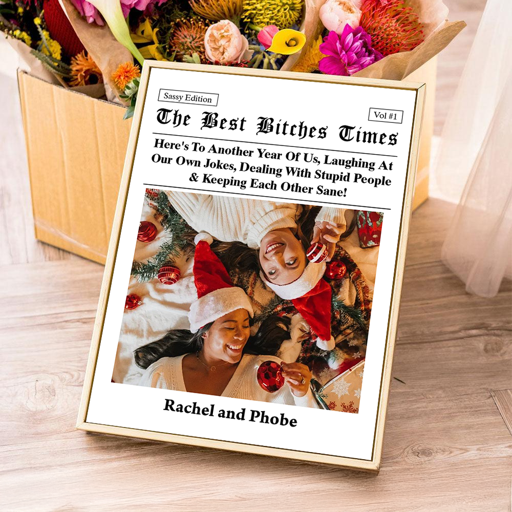 The Best Times Bestie - Personalized Poster And Canvas Print