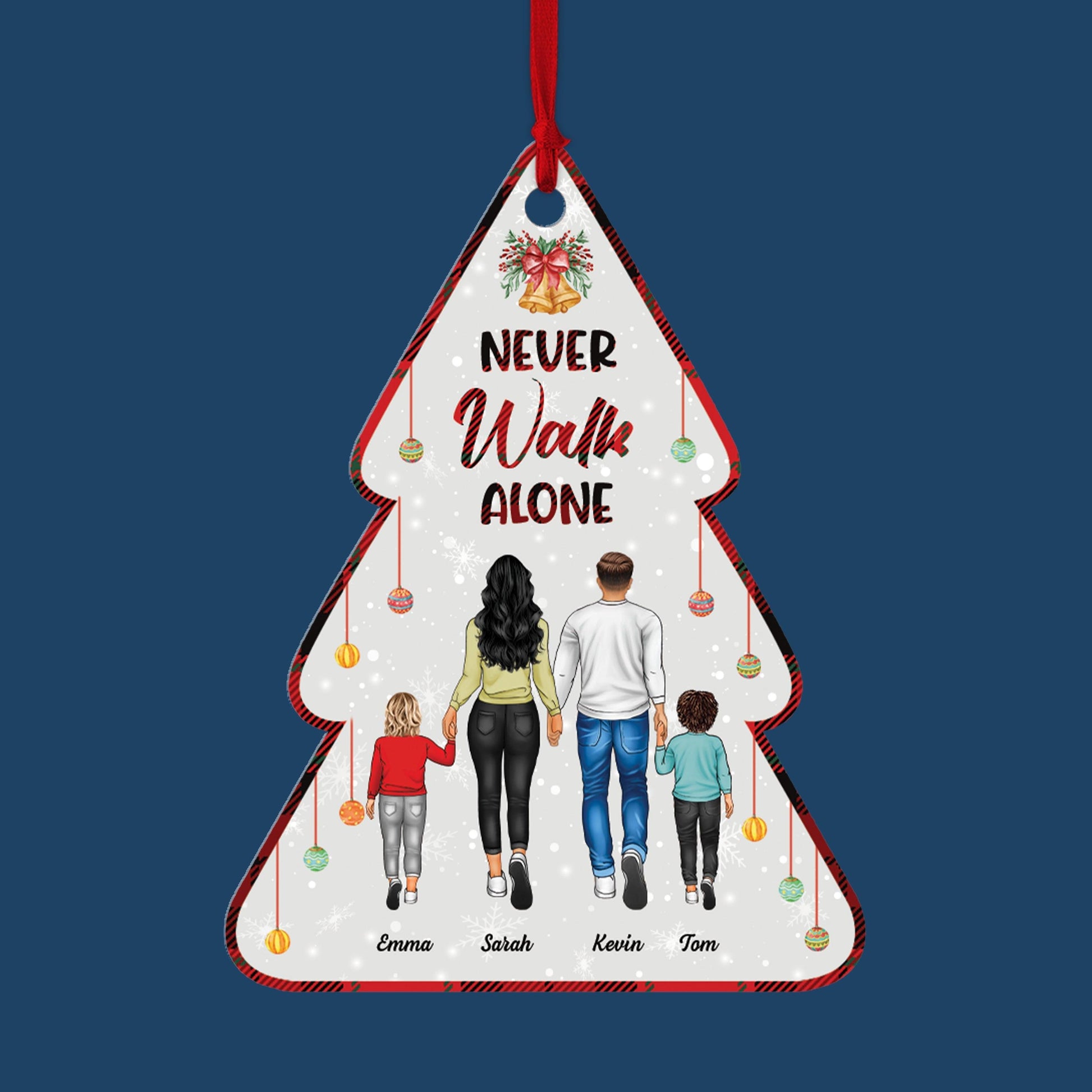 Never Walk Alone Family - Personalized Acrylic Ornament