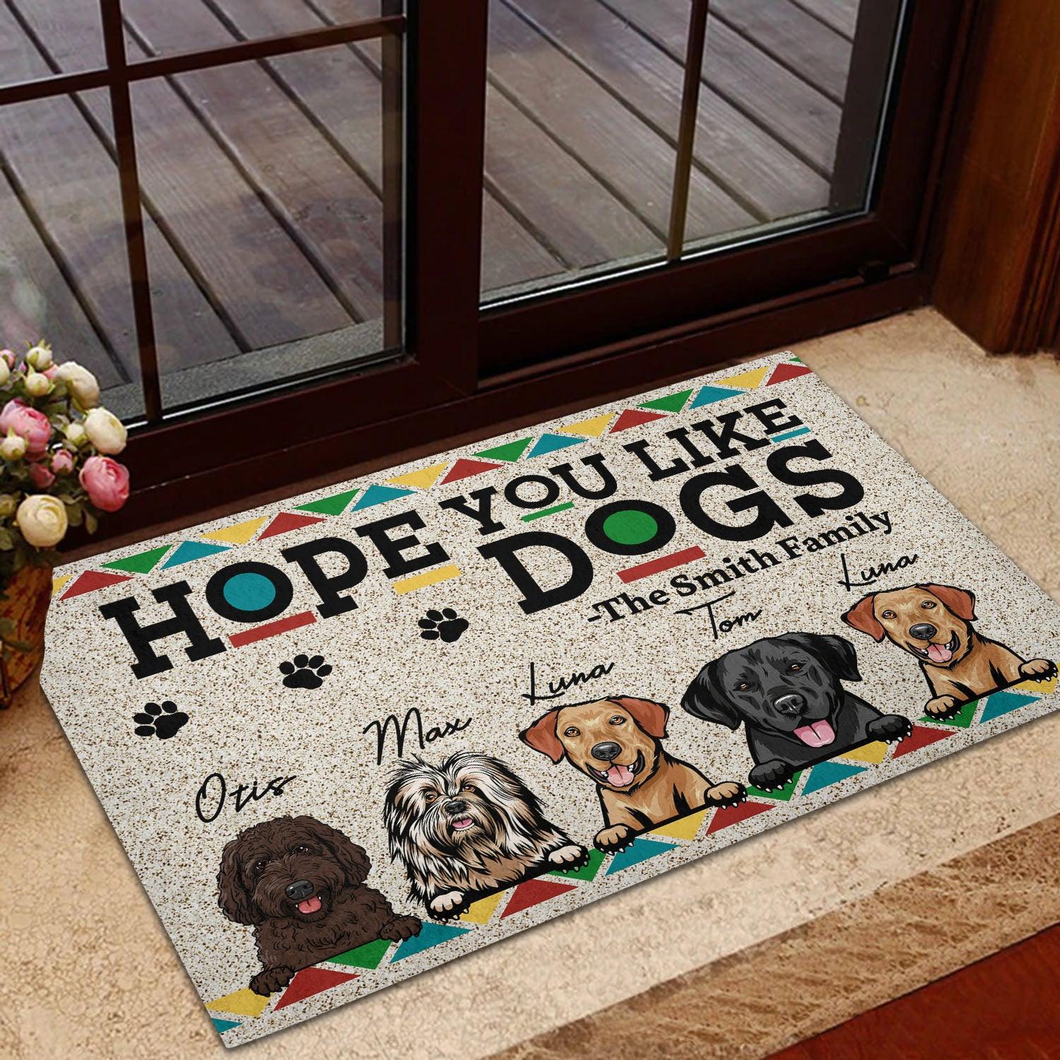 Hope You Like Dogs Doormat - Gift For Dog Lovers, Pet Owners